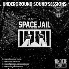 UnderGround Sound Sessions: SpaceJail