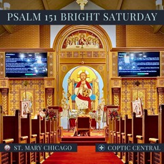 Psalm 151 Bright Saturday - St. Mary Chicago