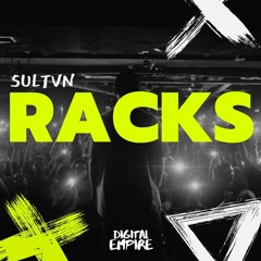 SULTVN - Racks [OUT NOW]
