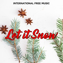 Let It Snow | Xmas Music | No Copyright Music | FREE DLL