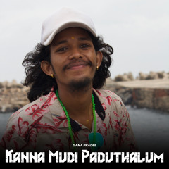 Kanna Mudi Paduthalum