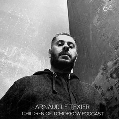 Children Of Tomorrow's Podcast 64 - Arnaud Le Texier