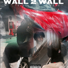 Hunxhofinesse X Wall 2 Wall