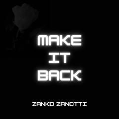 MAKE IT BACK