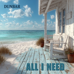 All I need