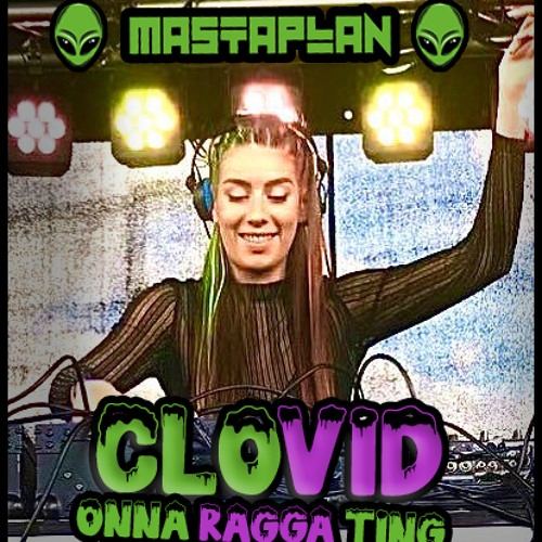 CLOVID - ONNA RAGGA TING