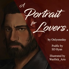 [podfic] Portrait for Lovers ch 1