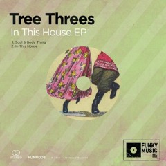 LV Premier - Tree Threes - Soul & Body Thing [Funkymusic Records]