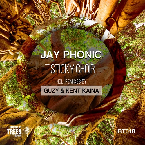 Jay Phonic - Sticky Choir (Kent Kaina Remix)