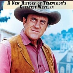 Read ebook [PDF] The Gunsmoke Chronicles: A New History of Television's Greatest