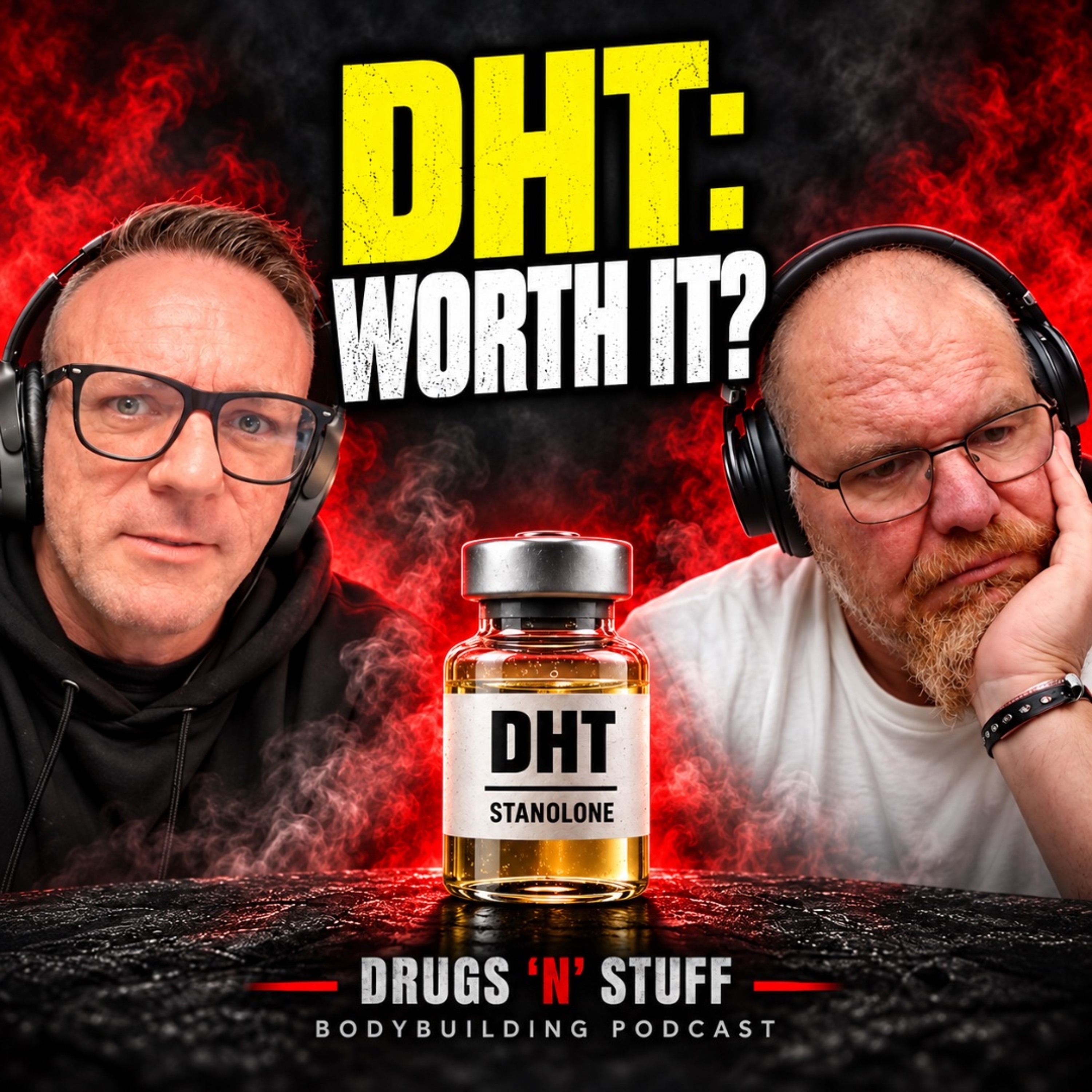 Drugs n Stuff 329 Injectable DHT (Stanolone): Worth the Hype? + Steroid QA