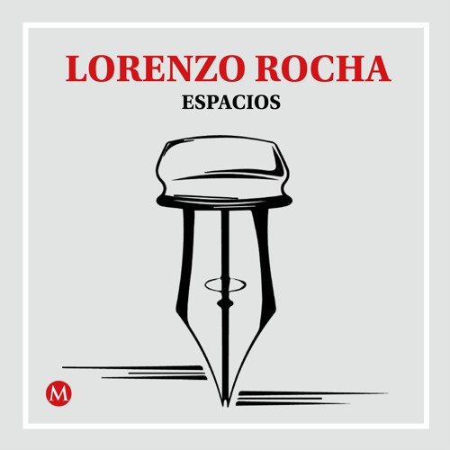 Lorenzo Rocha. Espacios controlados