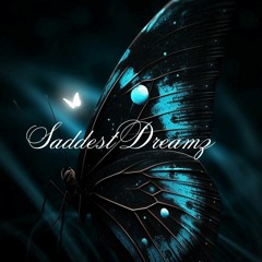 SaddestDreamz