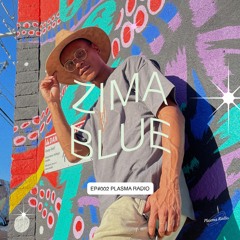 EP#002 🪱 Zima Blue x Plasma Radio