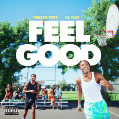 Feel Good (feat. Lil Tjay)