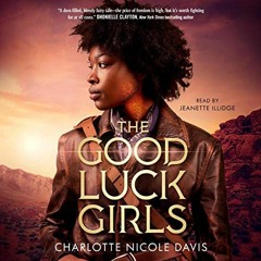 [Get] EBOOK EPUB KINDLE PDF The Good Luck Girls by  Charlotte Nicole Davis,Jeanette Illidge,Macmilla
