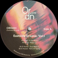 Kicks / El Kazed - Eastside Groove, Vol.1 (ORD001)