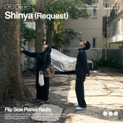 FSP Radio #257 | Shinya (Request)