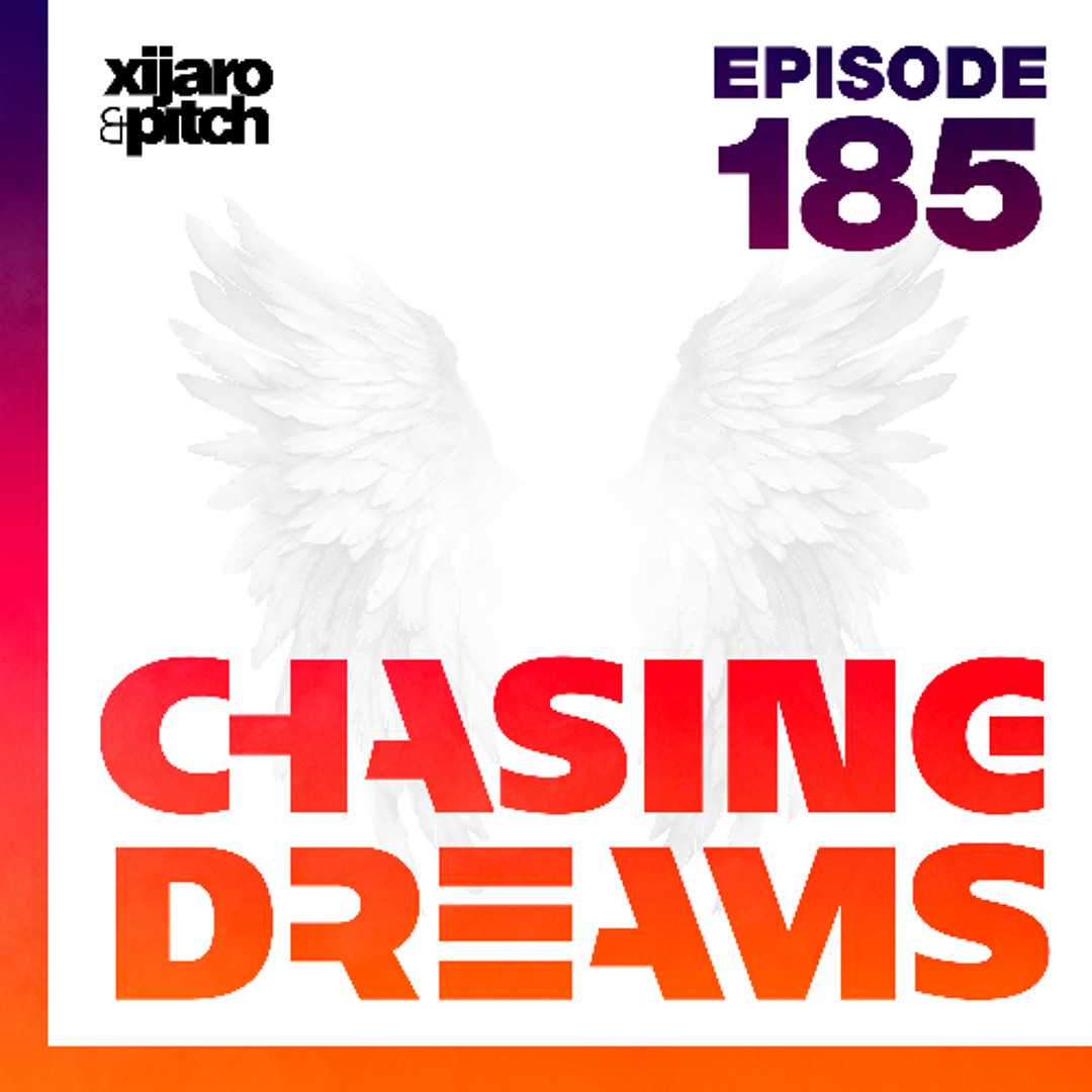 Stream Chasing Dreams 185 by XiJaro & Pitch | Listen online for