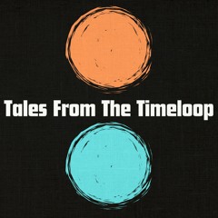TALES FROM THE TIMELOOP #05 by Christopher Ivor