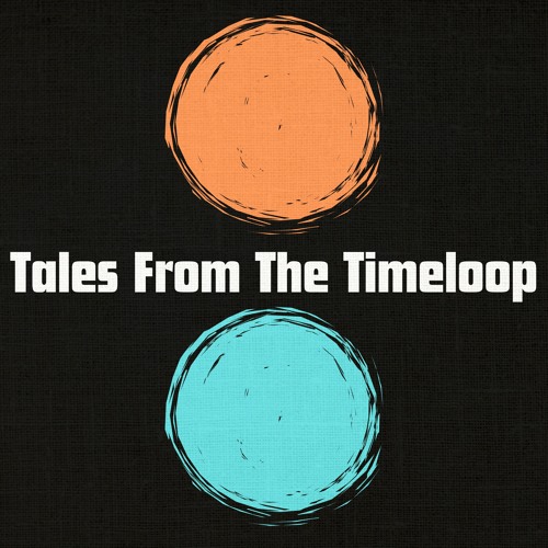 TALES FROM THE TIMELOOP #05 by Christopher Ivor