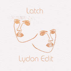 Disclosure - Latch (LYDON EDIT) [Free DL]