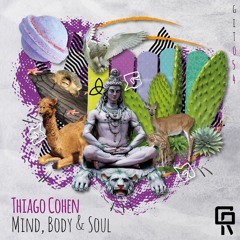 Thiago Cohen - Mind, Body & Soul (Original Mix)