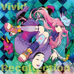 Vivid Recollection Xfade