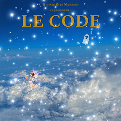 le code - myth syzer (reprise par ✿ pixie ✿ & Menavor)