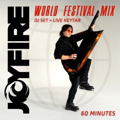 JOYFIRE - World Festival Mix (60 minutes)
