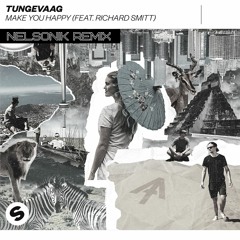 Tungevaag ft. Richard Smitt - Make You Happy (NELSONIK Remix)