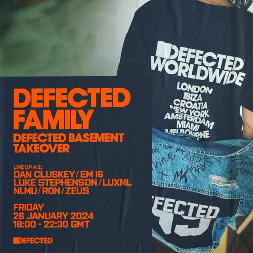 My set from Defected Family Basement Party 26th Jan 2024
