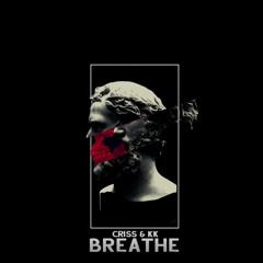 Camelphat - Breathe (Criss & Karkutis Remix)