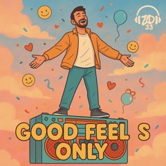 good feels only.mp3