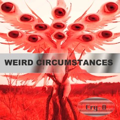 Weird Circumstances