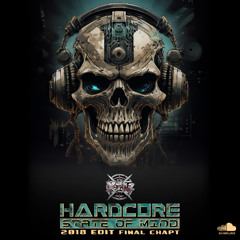 Hardcore State Of Mind (2018 Edit - Final Chapt)
