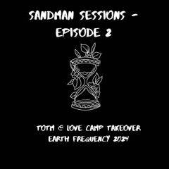 Sandman @ Love Camp Earth Frequency Festival 2024 [Top Of The Morning Session]