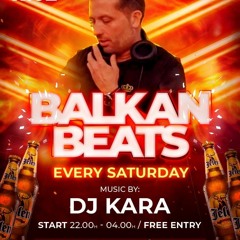 Dj Kara Balkan Club Bangers 2023