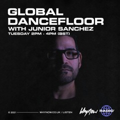 Global Dancefloor w/ Junior Sanchez