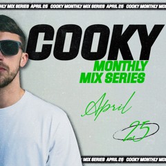 Cooky Monthly Mix Series - April '25