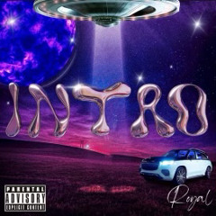Royal- INTRO