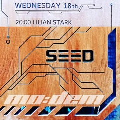 Lilian Stark @ The Seed -  Mo:Dem Mutations V.2 2021