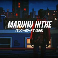 Marunu Hithe (slowed+reverb) JS VIBES