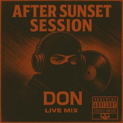 AFTER SUNSET SESSION