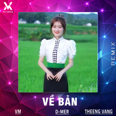 Về Bản (Remix)
