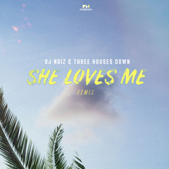 She Loves Me (Remix)