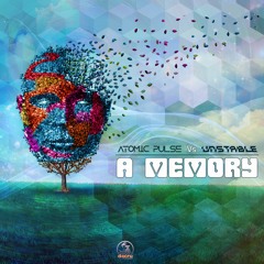Atomic Pulse & Unstable - A Memory