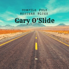 Gary O'Slide - Western