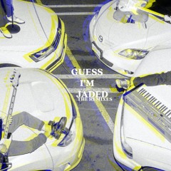 Guess Im Jaded (Dance Yourself Clean Remix)