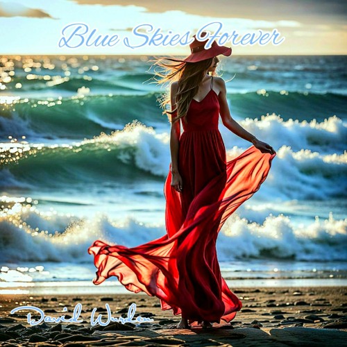 Blue Skies Forever